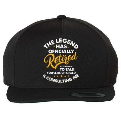 The Legend Has Ly Retired Talk Consultant Fee Wool Snapback Cap