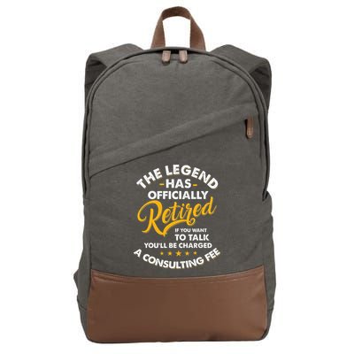 The Legend Has Ly Retired Talk Consultant Fee Cotton Canvas Backpack