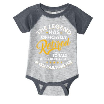 The Legend Has Ly Retired Talk Consultant Fee Infant Baby Jersey Bodysuit