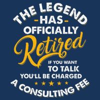The Legend Has Ly Retired Talk Consultant Fee Infant Baby Jersey Bodysuit