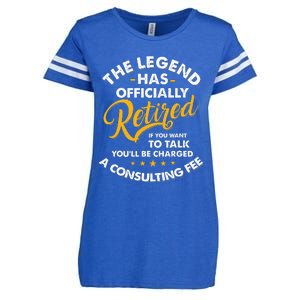 The Legend Has Ly Retired Talk Consultant Fee Enza Ladies Jersey Football T-Shirt