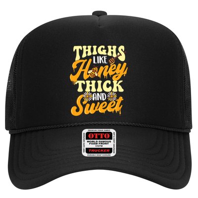 Thighs Like Honey Thick And Sweet Thick Thighs Trucker Hat