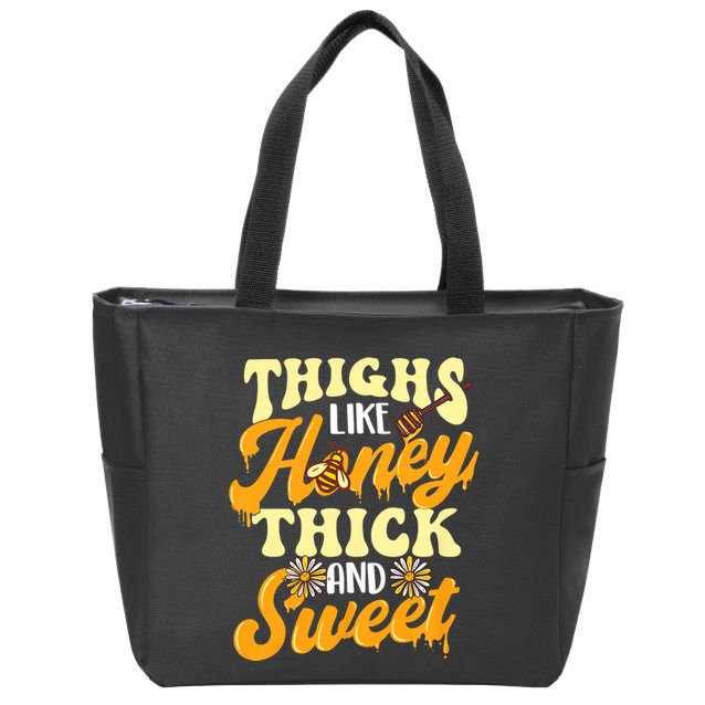 Thighs Like Honey Thick And Sweet Thick Thighs Zip Tote Bag