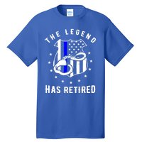 The Legend Has Retired Police Officer Gift Cop Funny Gift Tall T-Shirt