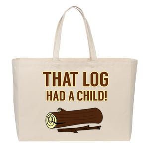 That Log Had A Child! Cotton Canvas Jumbo Tote