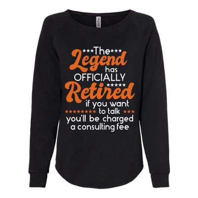 The Legend Has Officially Retired - Retiree Retirement Womens California Wash Sweatshirt