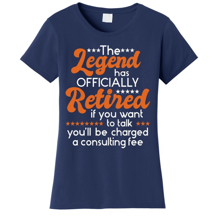 The Legend Has Officially Retired - Retiree Retirement Women's T-Shirt