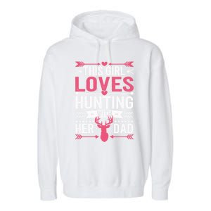 This Loves Hunting With Her Dad Cute Gift Garment-Dyed Fleece Hoodie