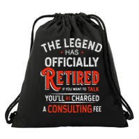 The Legend Has Retired For All Officer Officially Retirement Drawstring Bag