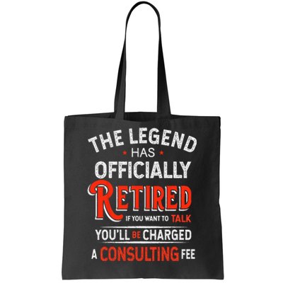 The Legend Has Retired For All Officer Officially Retirement Tote Bag