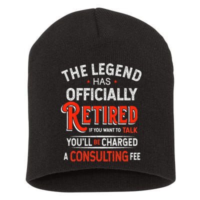 The Legend Has Retired For All Officer Officially Retirement Short Acrylic Beanie