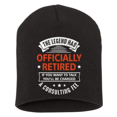 The Legend Has Officially Retired Funny Retirement Gifts Men Short Acrylic Beanie