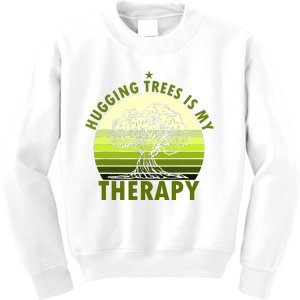 Tree Lover Hugging Trees Is My Therapy Kids Sweatshirt