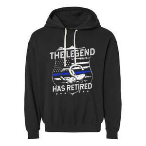 The Legend Has Retired Police Officer Retirement Gift Garment-Dyed Fleece Hoodie