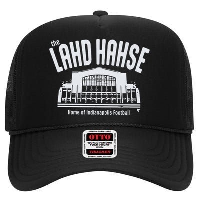 The Lahd Hahse Home Of Indianapolis Football High Crown Mesh Back Trucker Hat