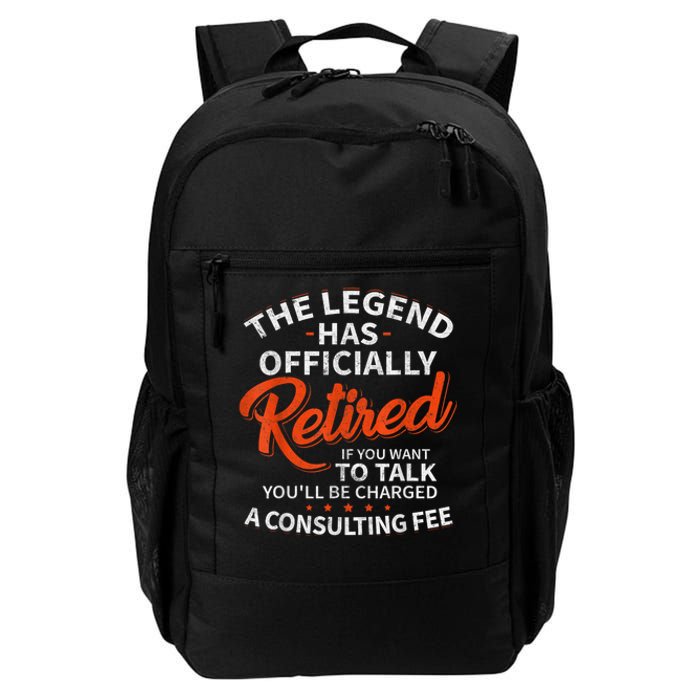 The Legend Has Retired If You Want To Talk YouLl Be A Charged A Consulting Fee Daily Commute Backpack