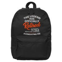 The Legend Has Retired If You Want To Talk YouLl Be A Charged A Consulting Fee 16 in Basic Backpack