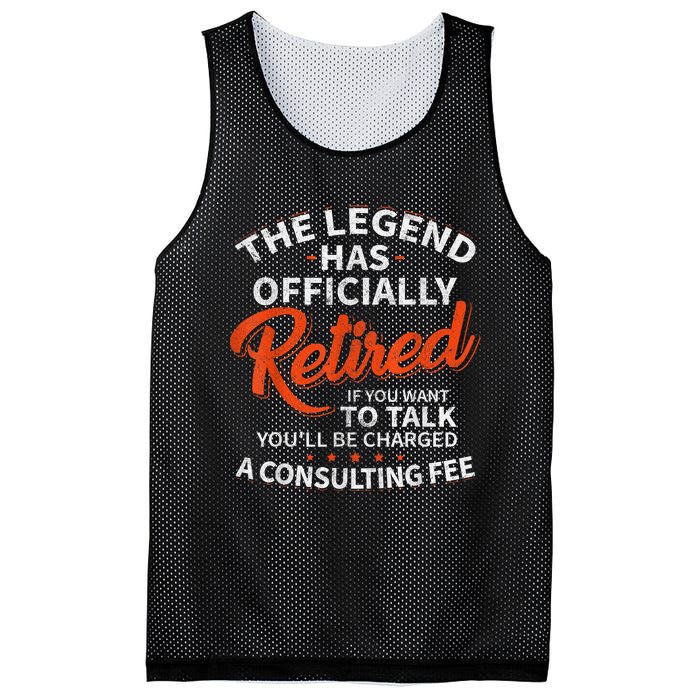 The Legend Has Retired If You Want To Talk YouLl Be A Charged A Consulting Fee Mesh Reversible Basketball Jersey Tank