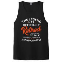 The Legend Has Retired If You Want To Talk YouLl Be A Charged A Consulting Fee PosiCharge Competitor Tank