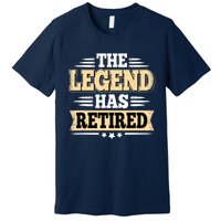 The Legend Has Retired Funny Retro Vintage Retirement Retire Premium T-Shirt