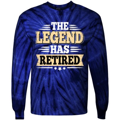 The Legend Has Retired Funny Retro Vintage Retirement Retire Tie-Dye Long Sleeve Shirt