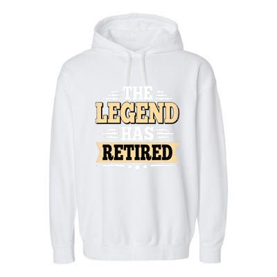 The Legend Has Retired Funny Retro Vintage Retirement Retire Garment-Dyed Fleece Hoodie