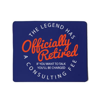 The Legend Has Officially Retired Funny Retirement Gifts Mousepad