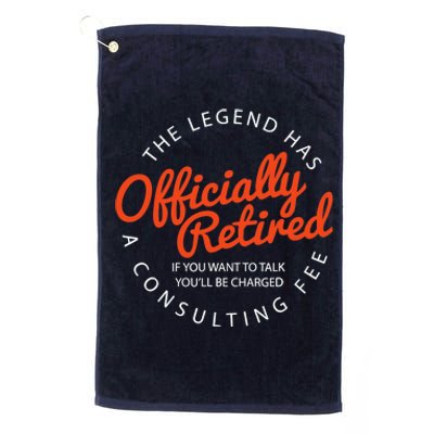 The Legend Has Officially Retired Funny Retirement Gifts Platinum Collection Golf Towel