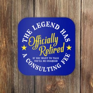 The Legend Has Officially Retired Funny Retirement Men Coaster