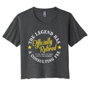 The Legend Has Officially Retired Funny Retirement Men Women's Crop Top Tee