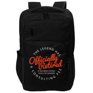 The Legend Has Officially Retired Funny Retirement Gift Impact Tech Backpack