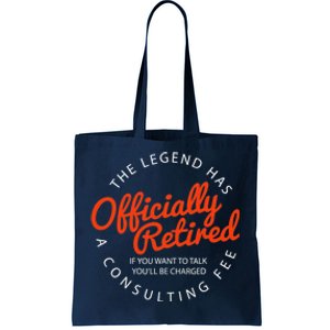 The Legend Has Officially Retired Funny Retirement Gift Tote Bag