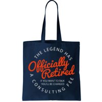 The Legend Has Officially Retired Funny Retirement Gift Tote Bag