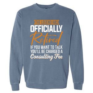 The Legend Has Retired Officer Officially Retirement Garment-Dyed Sweatshirt