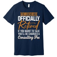 The Legend Has Retired Officer Officially Retirement Premium T-Shirt