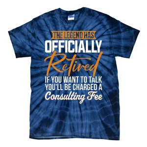 The Legend Has Retired Officer Officially Retirement Tie-Dye T-Shirt