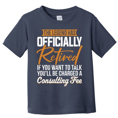 The Legend Has Retired Officer Officially Retirement Toddler T-Shirt