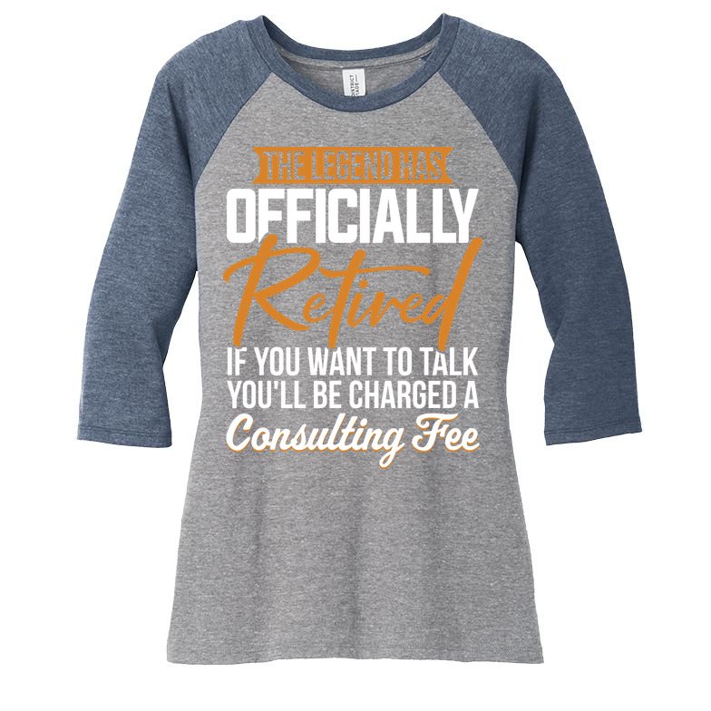 The Legend Has Retired Officer Officially Retirement Women's Tri-Blend 3/4-Sleeve Raglan Shirt