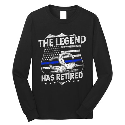 The Legend Has Retired Police Officer Retirement Long Sleeve Shirt