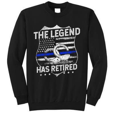 The Legend Has Retired Police Officer Retirement Sweatshirt