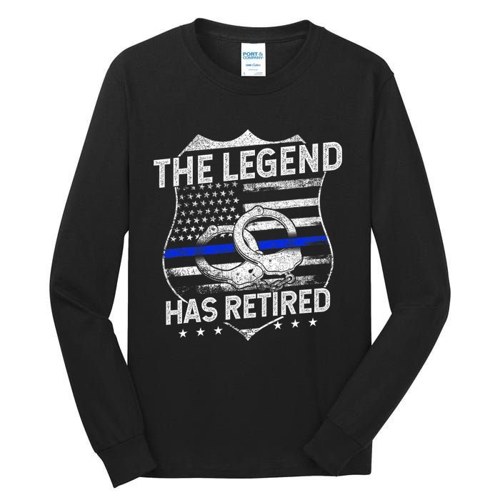 The Legend Has Retired Police Officer Retirement Tall Long Sleeve T-Shirt