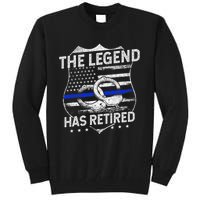 The Legend Has Retired Police Officer Retirement Tall Sweatshirt