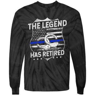 The Legend Has Retired Police Officer Retirement Tie-Dye Long Sleeve Shirt