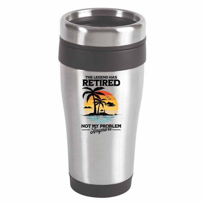 The Legend Has Retired Not My Problem Anymore 16oz Travel Tumbler