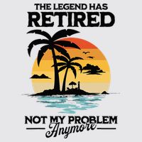 The Legend Has Retired Not My Problem Anymore Womens Funnel Neck Pullover Hood