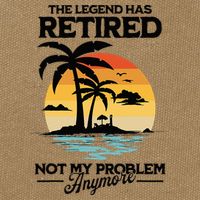 The Legend Has Retired Not My Problem Anymore Cotton Canvas Backpack