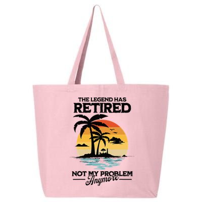 The Legend Has Retired Not My Problem Anymore 25L Jumbo Tote