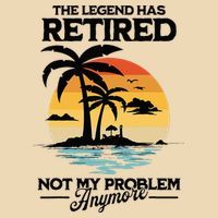 The Legend Has Retired Not My Problem Anymore Drawstring Bag