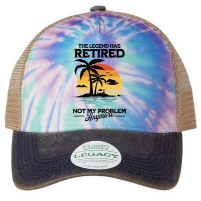 The Legend Has Retired Not My Problem Anymore Legacy Tie Dye Trucker Hat