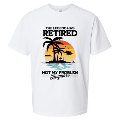 The Legend Has Retired Not My Problem Anymore Sueded Cloud Jersey T-Shirt